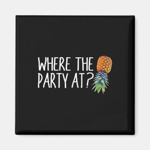 Mens where the party at mens womens upside down magnet