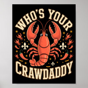 Mens who's crawdaddy crawfish cajun louisiana pun poster