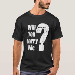 Mens Will You Marry Me Wedding Proposal T-Shirt
