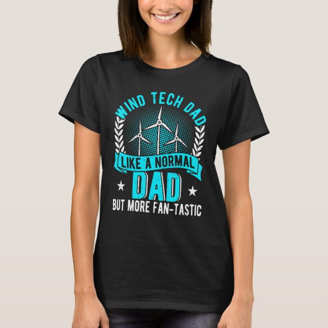 Mens Wind Power  Wind Tech Dad Pun    Wind Turbine T-Shirt (Front)