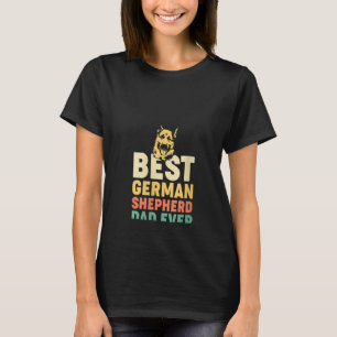Mens WoBest German Shepherd Dad Ever Dog Cute Fat T-Shirt
