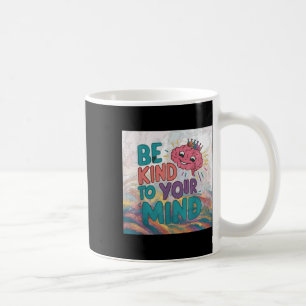 Mens Women Kids Mental Health S - Awareness Coffee Mug