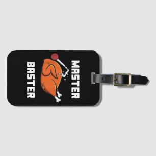Mens Women Master Baster Funny Turkey Baster Thank Luggage Tag