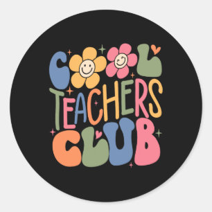 Mens Women Teacher Cool Teachers Club Back To Sch Classic Round Sticker