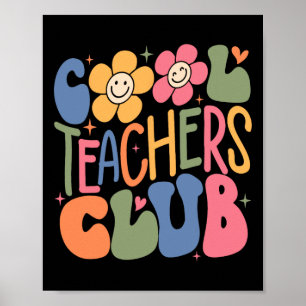 Mens Women Teacher Cool Teachers Club Back To Sch Poster