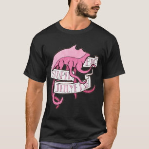 Mens Womens Big Stupid Jellyfish Gifts For Movie F T-Shirt