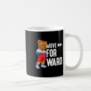 Mens Womens Kids Teddy Bear Move Forward Quotes Gr Coffee Mug