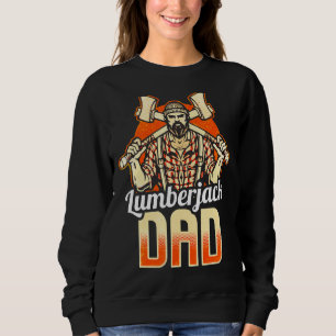 Mens Woodworker Axe Arborist Lumberjack Dad 5 Sweatshirt