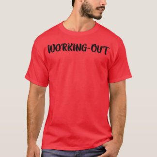 Mens WORKING OUT Gym Fitness Workout Bodybuilding  T-Shirt