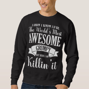 Mens World S Most Awesome Grumpy Funny Proud Grand Sweatshirt
