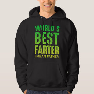 Mens Worlds Best Farter Father Day Quote Saying 6 Hoodie