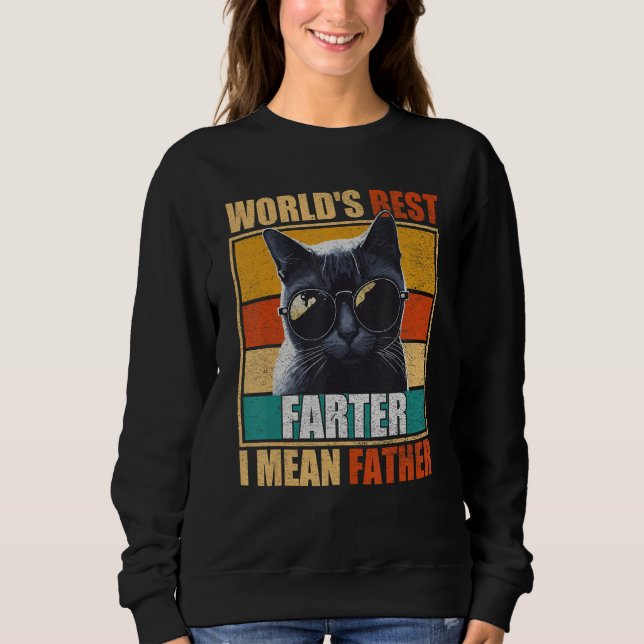 Mens Worlds Best Farter I Mean Father Best Cat Dad Sweatshirt (Front)