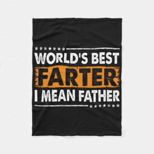 Mens Worlds Best Farter I Mean Father Fathers Day Fleece Blanket