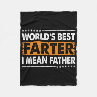 Mens Worlds Best Farter I Mean Father Fathers Day  Fleece Blanket