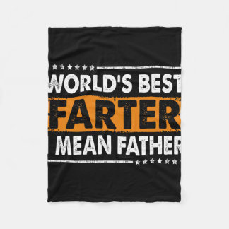 Mens Worlds Best Farter I Mean Father Fathers Day  Fleece Blanket