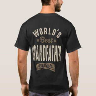 Mens World's Best Grandfather Ever Gift T-Shirt