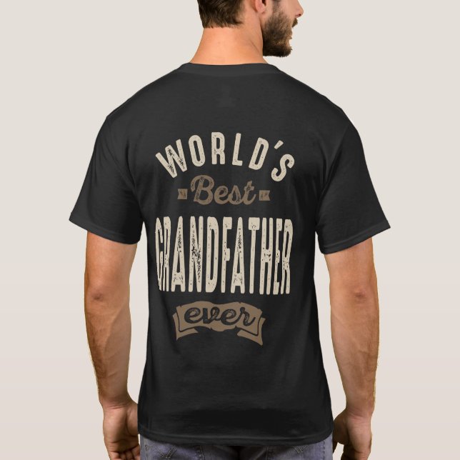 Mens World's Best Grandfather Ever Gift T-Shirt (Back)