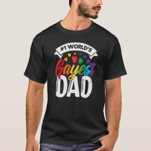 Mens World's Gayest Dad Lgbtq Gay Pride Month Gra T-Shirt