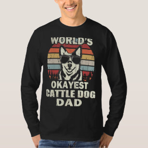 Mens Worlds Okayest Cattle Dog Dad Vintage Retro T-Shirt