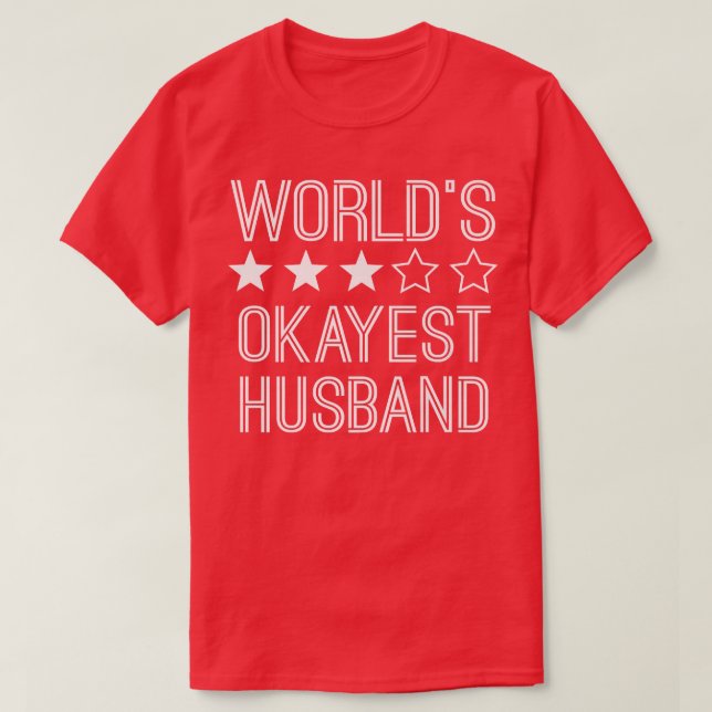 Mens Worlds Okayest Husband  Funny Husband  T-Shirt (Design Front)