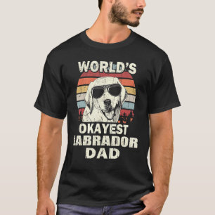Mens Worlds Okayest Labrador Dad Vintage Retro T-Shirt