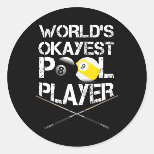 Mens Worlds Okayest Pool Player Funny Billiards Classic Round Sticker