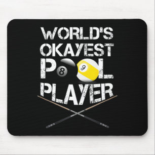 Mens Worlds Okayest Pool Player Funny Billiards Mouse Pad