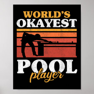 Mens Worlds Okayest Pool Player Snooker Retro Funn Poster