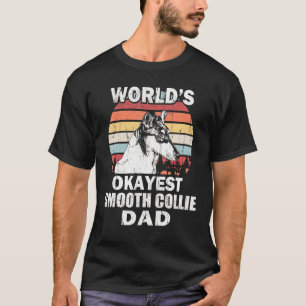 Mens Worlds Okayest Smooth Collie Dad Vintage Retr T-Shirt