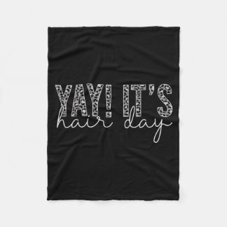 Mens Yay Hair Day Hairstylist Hair Stylist Fleece Blanket