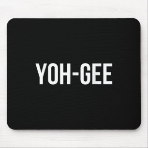 Mens Yoh-gee - Yogi - Funny Cool Yoga Love Quote Mouse Pad