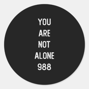 Mens You Are Not Alone 988, Suicide Prevention Awa Classic Round Sticker