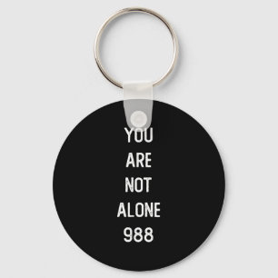 Mens You Are Not Alone 988, Suicide Prevention Awa Key Ring