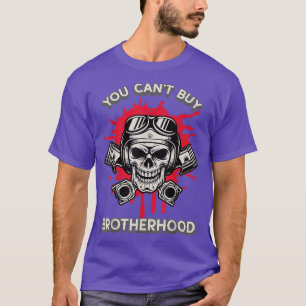 Mens You can't buy Brotherhood - Motorcycle Club B T-Shirt