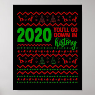 Mens You'll Go Down In History Funny D Year Christ Poster