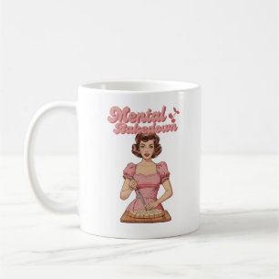 “Mental Bakedown” Funny Girly Retro Housewife  Coffee Mug