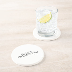 Mental Breakdown Absorbent Natural Sanstone Coaster