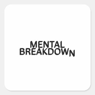 Mental Breakdown Minimalist Tech  Square Sticker