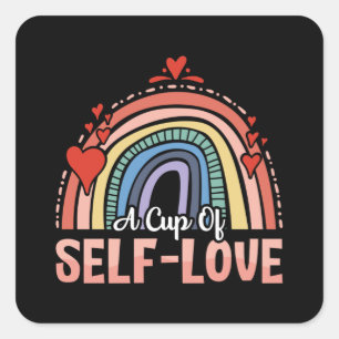 Mental Health A Cup Of Self Love Anxie Anxiety Square Sticker
