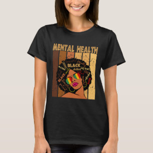 Mental Health Afro African American Black History T-Shirt