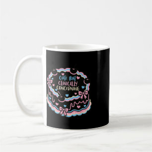 Mental Health Anxiety Cake Cute But Clinically Con Coffee Mug