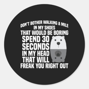 Mental Health Anxiety Don´t Bother Bipolar Disorde Classic Round Sticker