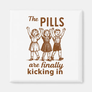 Mental Health Anxiety Therapist The Pills Finally  Magnet