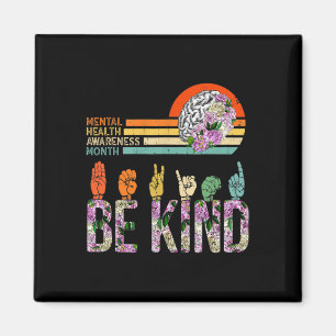 Mental Health Awareness ASL Be Kind Therapy Floral Magnet