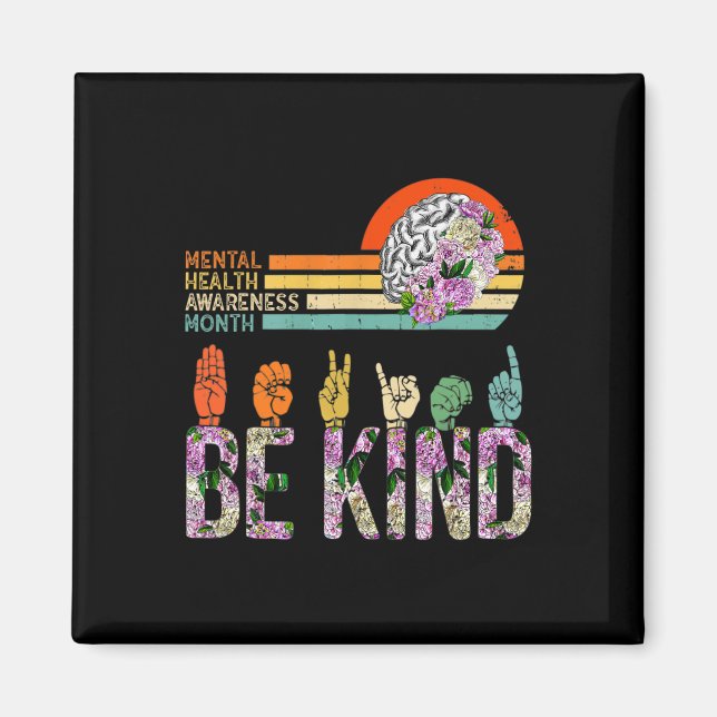 Mental Health Awareness ASL Be Kind Therapy Floral Magnet (Front)