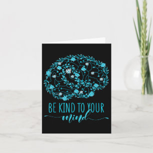 Mental Health Awareness Be Kind To Your Mind Card