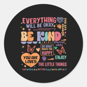 Mental Health Awareness Be Kind You Are Loved Self Classic Round Sticker