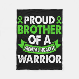 Mental Health Awareness Brother Of Warrior Mental  Fleece Blanket