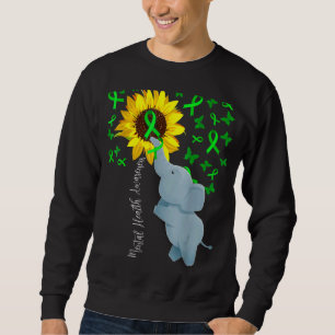 Mental Health Awareness Cute Sunflower Elephant Gr Sweatshirt