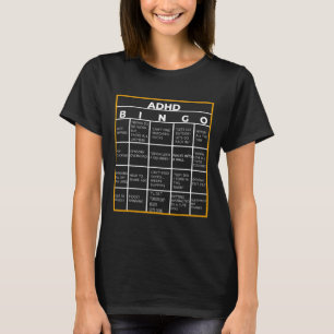 Mental Health Awareness Day Adhd Bingo Fun Gift T-Shirt